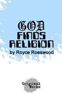 bokomslag God Finds Religion