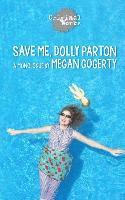 bokomslag Save Me, Dolly Parton: a monologue