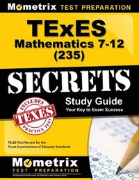 bokomslag TExES Mathematics 7-12 (235) Secrets Study Guide: TExES Test Review for the Texas Examinations of Educator Standards