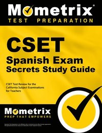 bokomslag CSET Spanish Exam Secrets Study Guide: CSET Test Review for the California Subject Examinations for Teachers