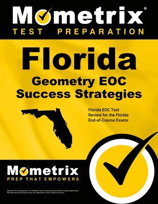 bokomslag Florida Geometry Eoc Success Strategies Study Guide: Florida Eoc Test Review for the Florida End-Of-Course Exams