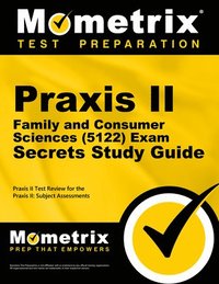 bokomslag PRAXIS II Family and Consumer Sciences (5122) Exam Secrets Study Guide: PRAXIS II Test Review for the PRAXIS II: Subject Assessments