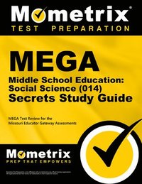 bokomslag Mega Middle School Education: Social Science (014) Secrets Study Guide: Mega Test Review for the Missouri Educator Gateway Assessments