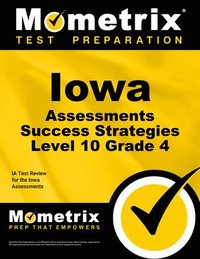 bokomslag Iowa Assessments Success Strategies Level 10 Grade 4 Study Guide: Ia Test Review for the Iowa Assessments