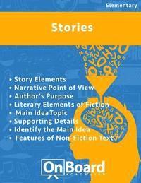 bokomslag Stories: Story Elements, Narrative Point of View, Author's Purpose, Literary Elements of Fiction, Main Idea, Topic, Supporting