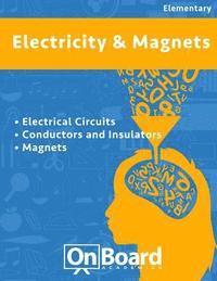 bokomslag Electricity and Magnets: Electrical Ciruits, Conductors and Insulators, Magnets