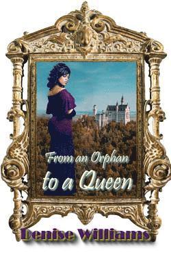 From an Orphan to a Queen 1