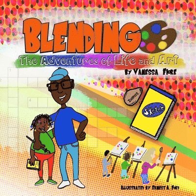 Blending - The Adventures of Life and Art 1