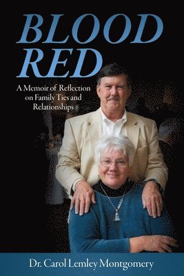 bokomslag Blood Red - A Memoir of Reflection on Family Ties and Relationships
