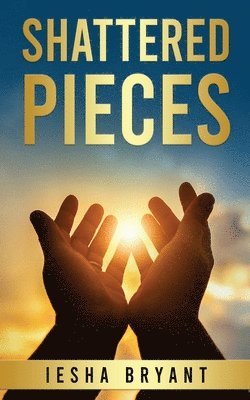 Iesha Bryant - Shattered Pieces, Häftad