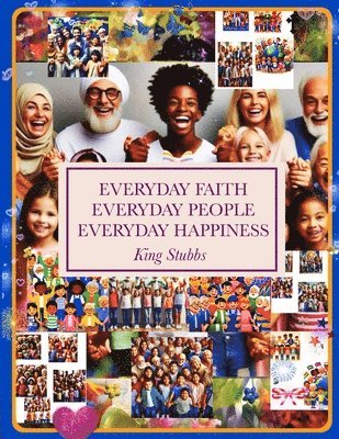 bokomslag Everyday Faith Everyday People Everyday Happiness