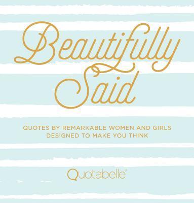 Quotabelle, Pauline Weger, Alicia Williamson - Beautifully Said, Inbunden