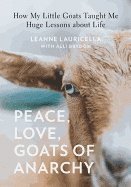 Peace, Love, Goats of Anarchy 1