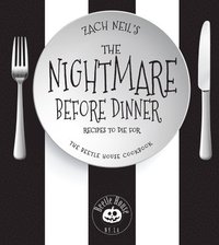 bokomslag The Nightmare Before Dinner: Recipes to Die For: The Beetle House Cookbook