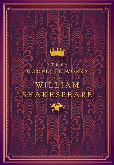 William Shakespeare, John Lotherington - Complete Works of William Shakespeare, Inbunden