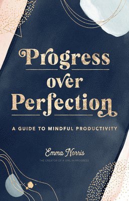 Progress Over Perfection: Volume 12 1
