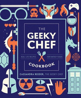 bokomslag The Geeky Chef Cookbook