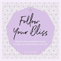 bokomslag Follow Your Bliss: Volume 6