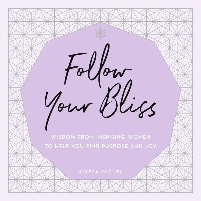 Follow Your Bliss: Volume 6 1