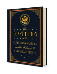 bokomslag The Constitution of the United States of America and Other Writings of the Founding Fathers: Volume 7
