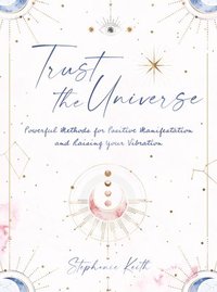bokomslag Trust the Universe