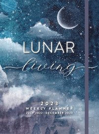bokomslag Lunar Living 2023 Weekly Planner
