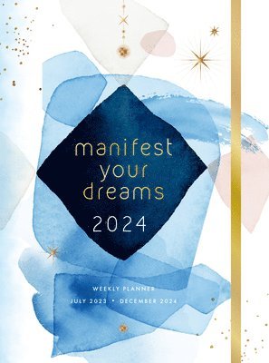 Editors of Rock Point: Manifest Your Dreams 2024 Weekly Plan