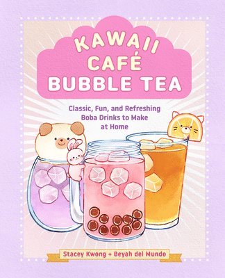 Stacey Kwong, Beyah del Mundo - Kawaii Café Bubble Tea, Inbunden