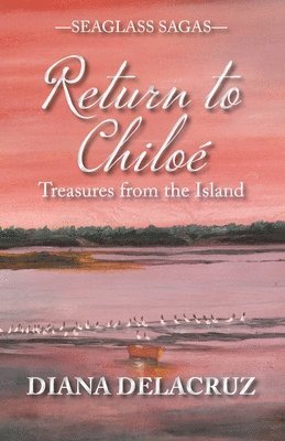 Diana Delacruz - Return to Chiloé, Häftad