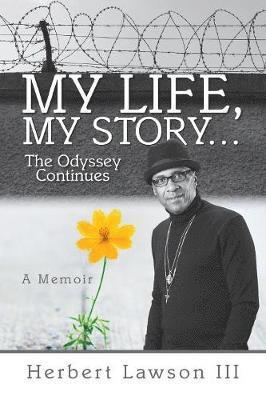 bokomslag My Life, My Story...The Odyssey Continues