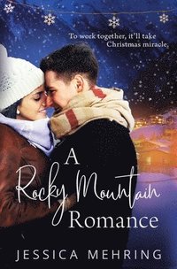 bokomslag A Rocky Mountain Romance
