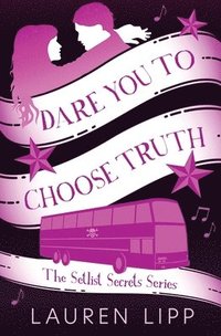 bokomslag Dare You to Choose Truth