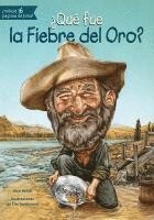 Joan Holub - ¿Qué Fue La Fiebre del Oro?, Häftad