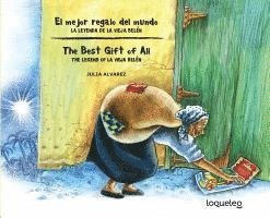 El Mejor Regalo del Mundo: La Leyenda de La Vieja Belen (Bilingual Edition) / The Best Gift of All: The Legend of La Vieja Belen 1