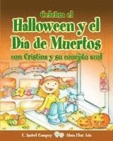 bokomslag Celebra El Halloween Y El Día de Muertos Con Cristina Y Su Conejito Azul