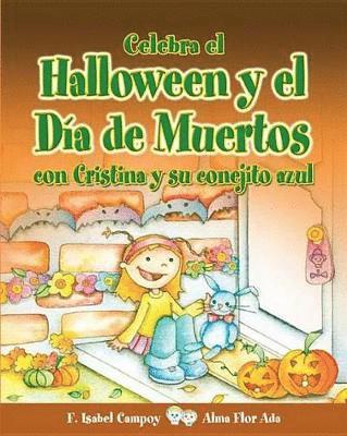 bokomslag Celebra el Halloween y el Día de Muertos con Cristina y su conejito azul
