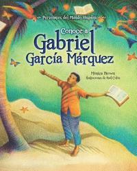 bokomslag Conoce a Gabriel Garcia Marquez / My Name Is Gabito: The Life of Gabriel Garcia Marquez (Spanish Edition)