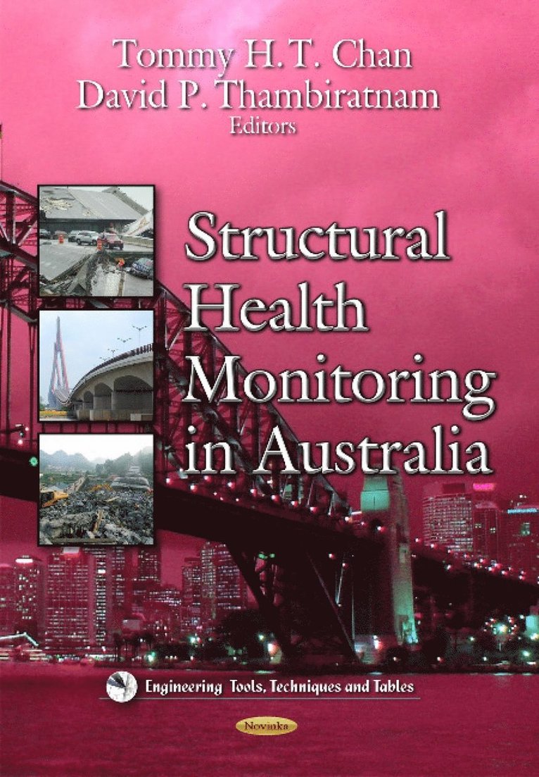Tommy Chan, David P Thambiratnam - Structural Health Monitoring in Australia, Häftad