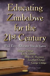 bokomslag Educating Zimbabwe for the 21st Century