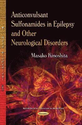bokomslag Anticonvulsant Sulfonamides in Epilepsy & Other Neurological Disorders