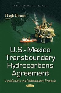 bokomslag U.S.-Mexico Transboundary Hydrocarbons Agreement