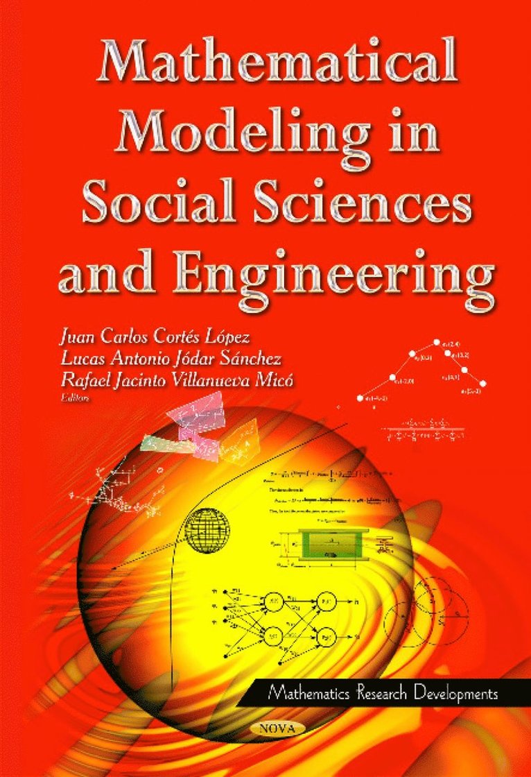 Juan Carlos Cortes Lopez, Lucas Antonio Jodar Sanchez, Rafael Jacinto Villanueva Mico - Mathematical Modeling in Social Sciences & Engineering, Inbunden