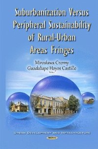 bokomslag Suburbanization Versus Peripheral Sustainability of Rural-Urban Areas Fringes