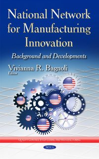 bokomslag National Network for Manufacturing Innovation