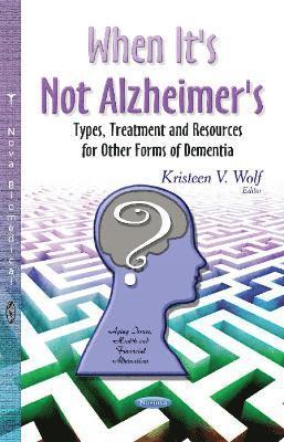 bokomslag When It's Not Alzheimer's