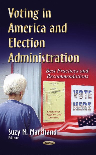 bokomslag Voting in America & Election Administration