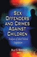 bokomslag Sex Offenders & Crimes Against Children