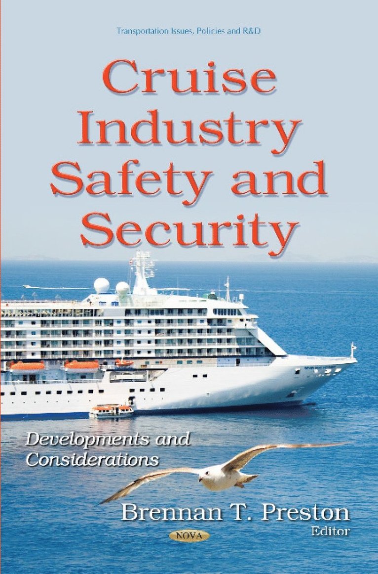 Brennan T Preston - Cruise Industry Safety & Security, Inbunden