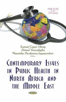 bokomslag Contemporary Issues in Public Health in North Africa and the Middle East