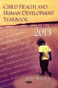 bokomslag Child Health & Human Development Yearbook 2013